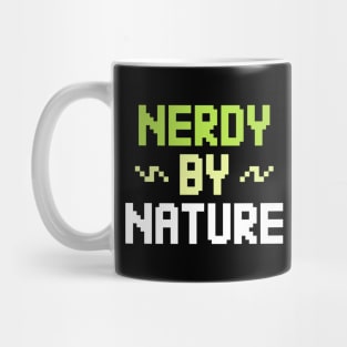 nerdy by nature Mug